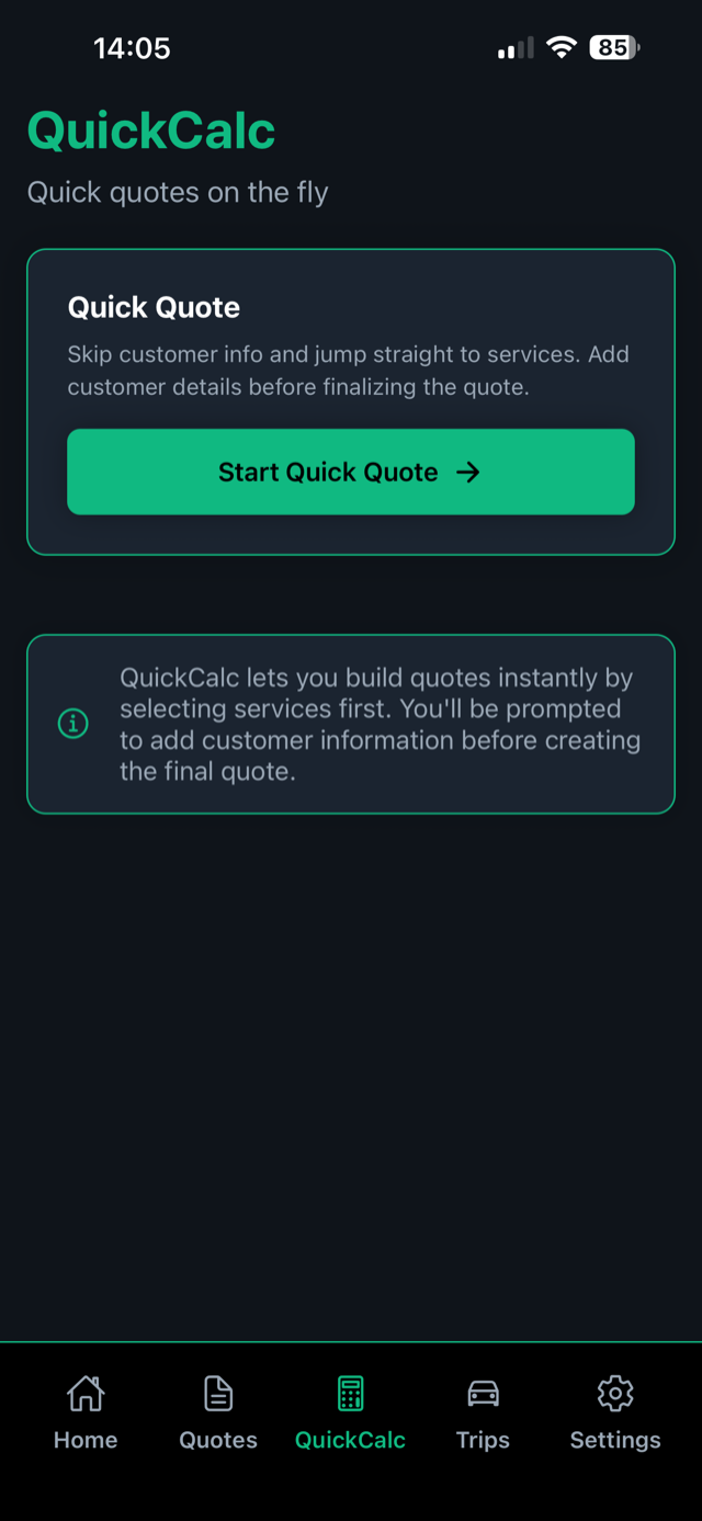 QuickCalc screen with a Start Quick Quote button to price a job instantly.